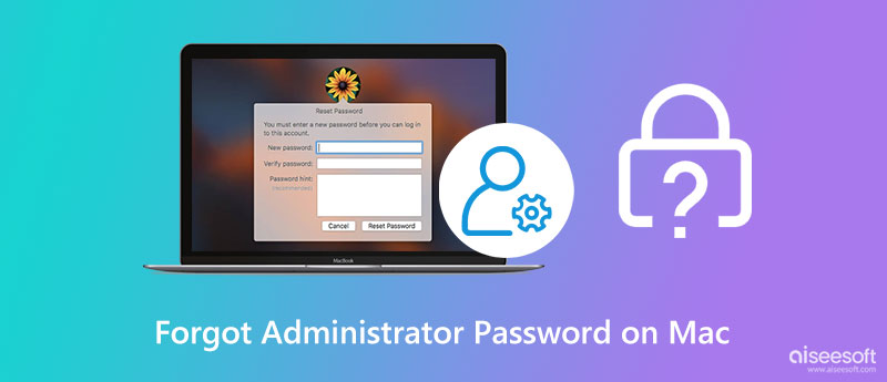 Forgot Administrator Password Mac