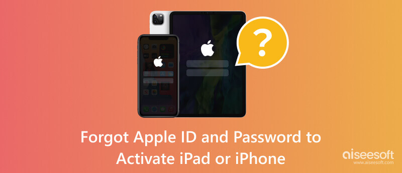 Glemt Apple ID og adgangskode for at aktivere iPad og iPhone