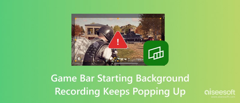 Game Bar Starting Background Recording Popup