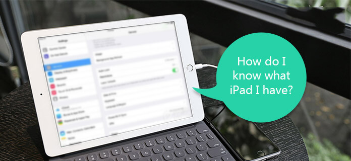 Как я узнаю, какой у меня iPad?