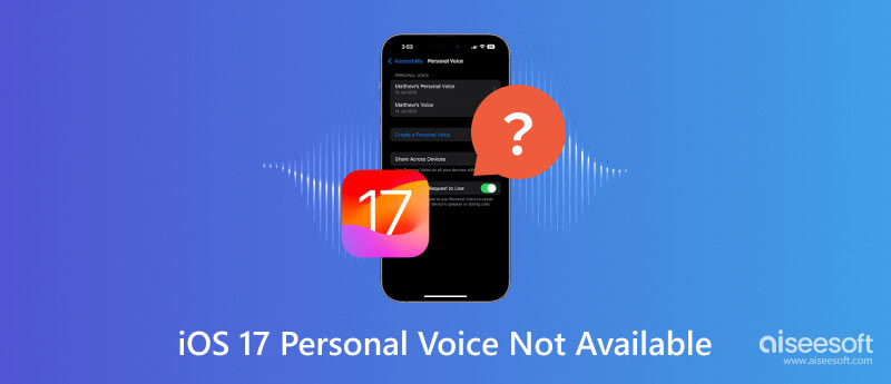 iOS 17 Personal Voice Ei saatavilla