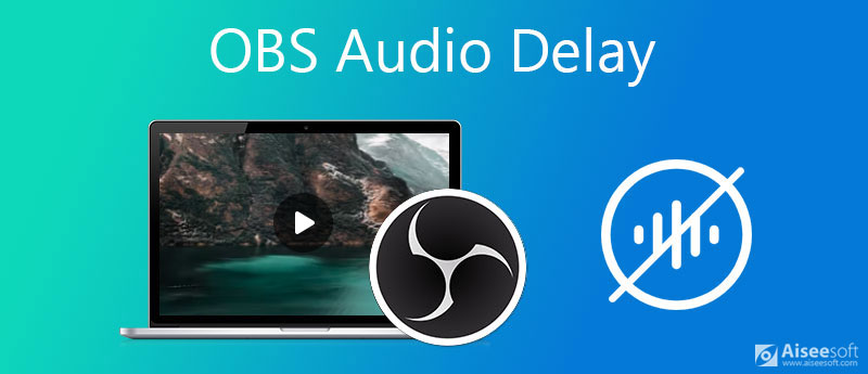 OBS Audio Delay (задержка звука)