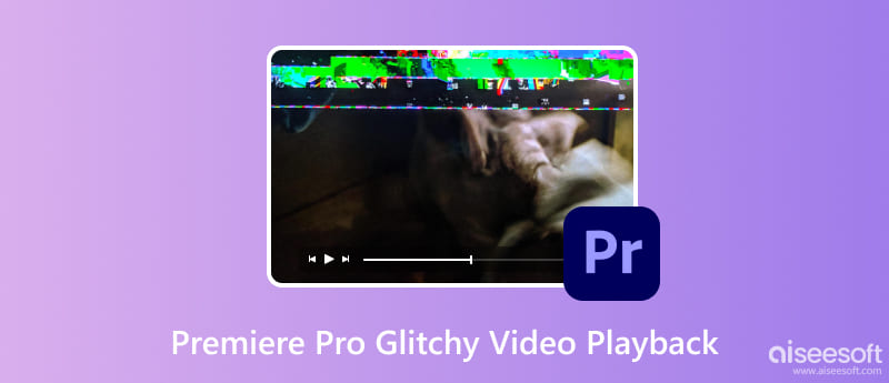 Premiere Pro 결함이 있는 비디오 재생