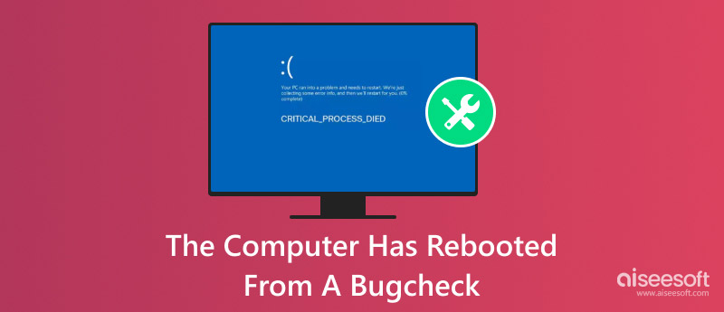 The Computer Has Rebooted From A Bugcheck