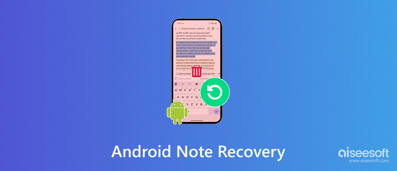 Recover Deleted Notes on Android
