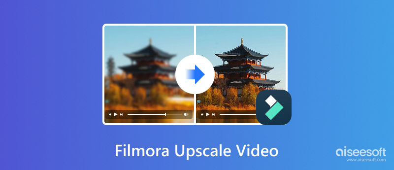 Filmora Upscale Video