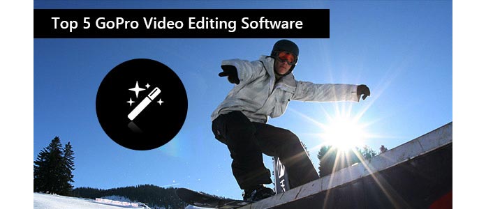 Topp 5 GoPro-videoredigeringsprogramvare