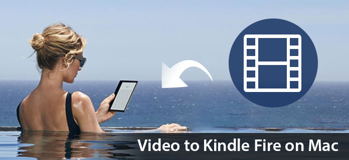 Videoyu Kindle Fire'a Dönüştür