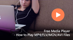 Gratis mediaspelare - Hur man spelar MP4 / FLV / MOV / AVI-filer