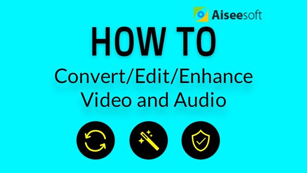 Convert/Edit/Enhance Video and Audio